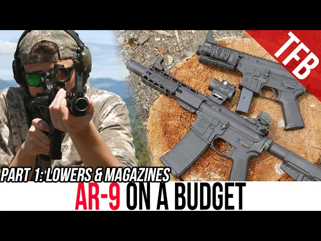 ar-9 on a budget part 1: magazine and lower options